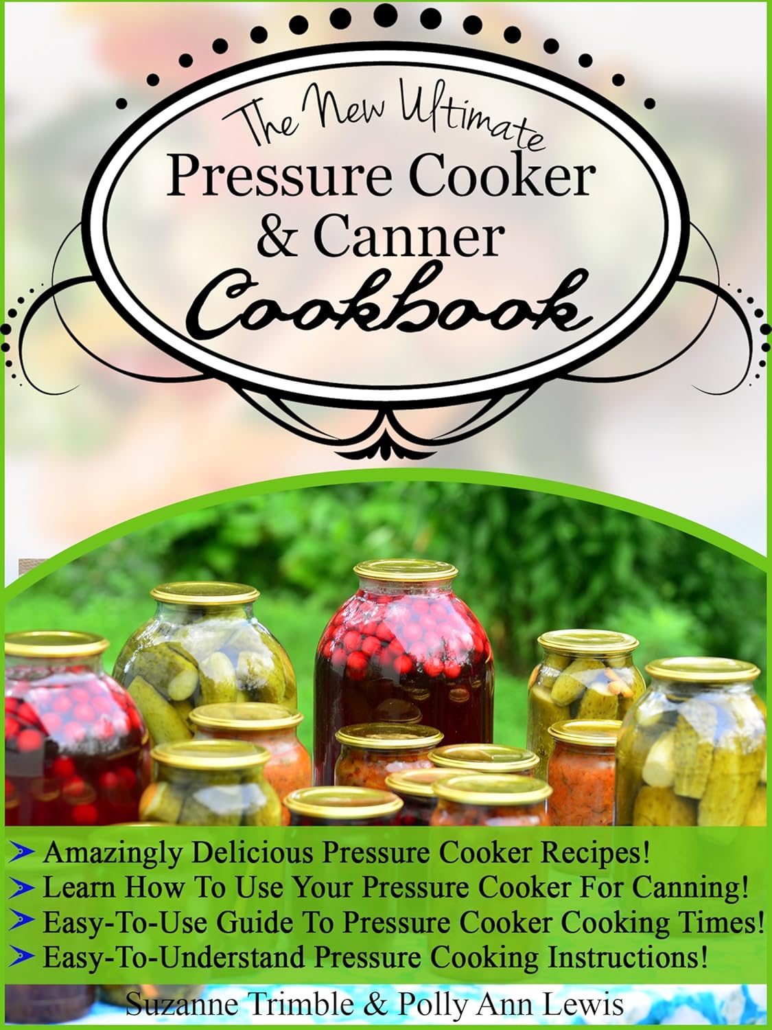 The New Ultimate Pressure Cooker and Canner Cookbook eBook