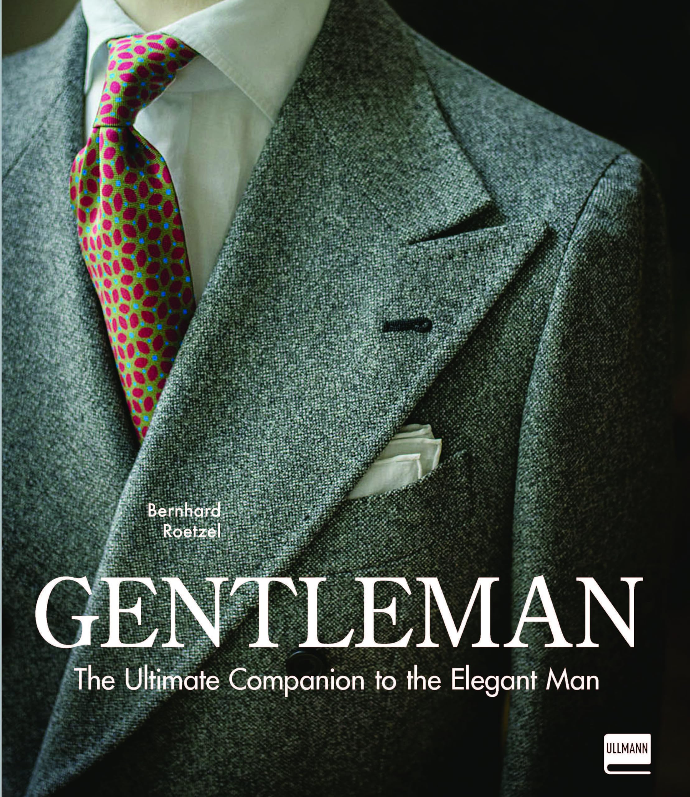 Gentleman: The Ultimate Companion to the Elegant Man (Updated
