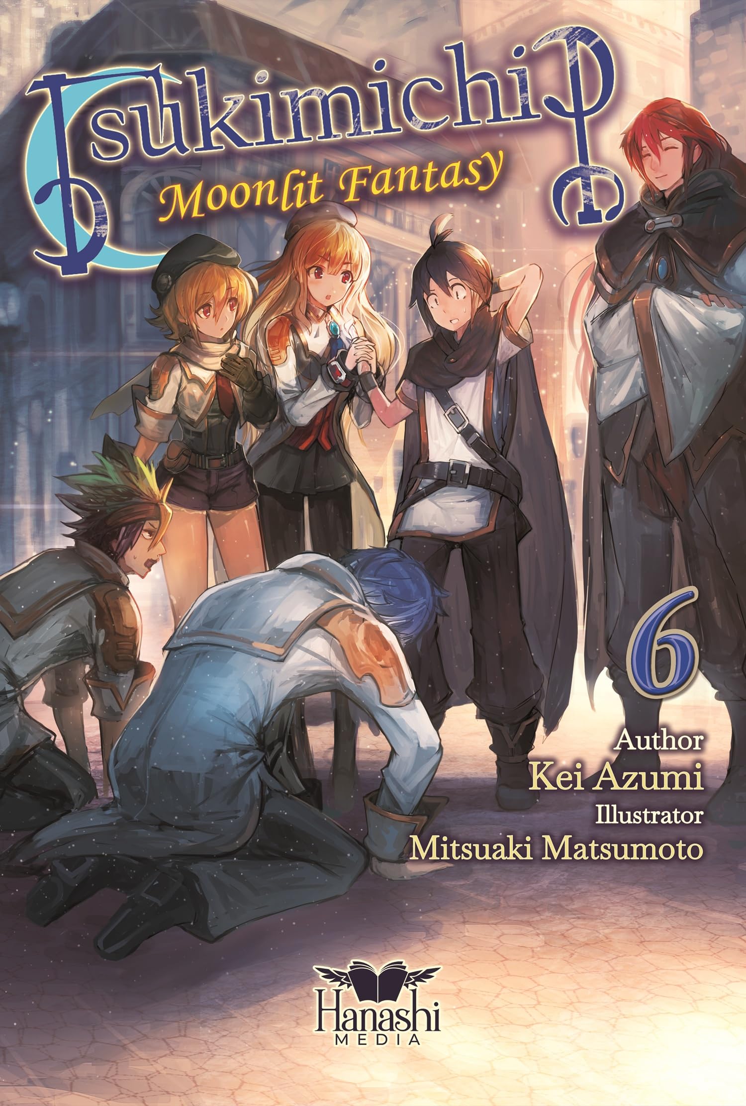 Tsukimichi: Moonlit Fantasy (Light Novel), Vol. 06