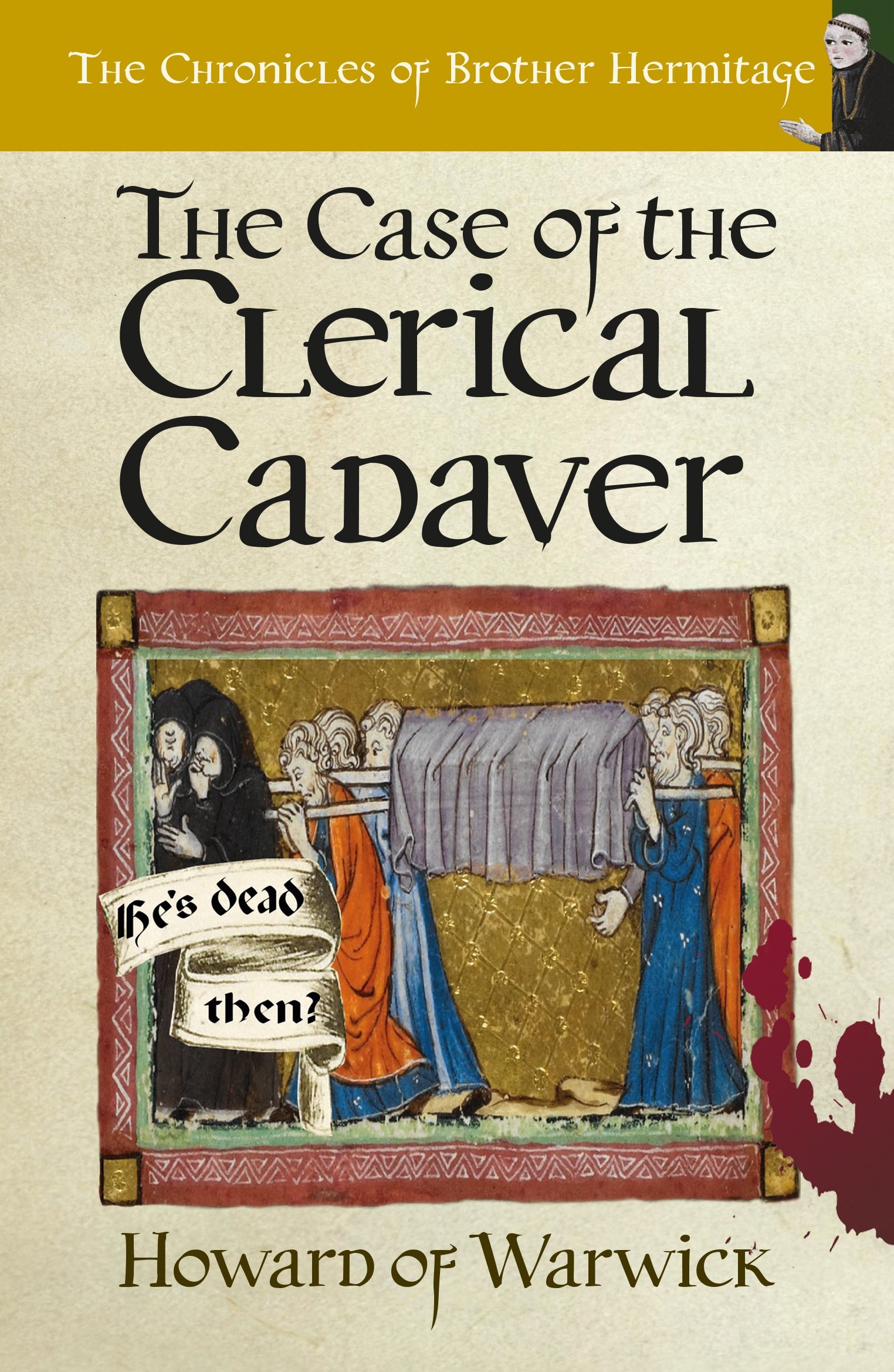 The Case of The Clerical Cadaver (The Chronicles of Brother Hermitage Book 7)