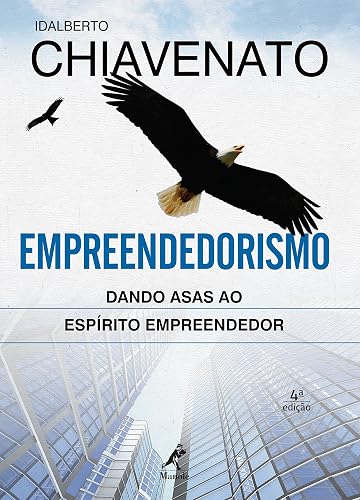Empreendedorismo: dando asas ao espírito empreendedor