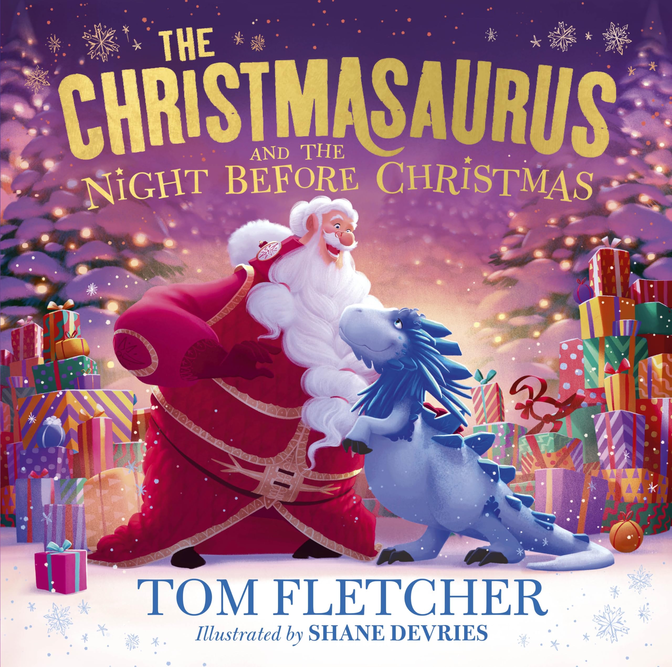 The Christmasaurus and the Night Before Christmas: A heartwarming festive picture book