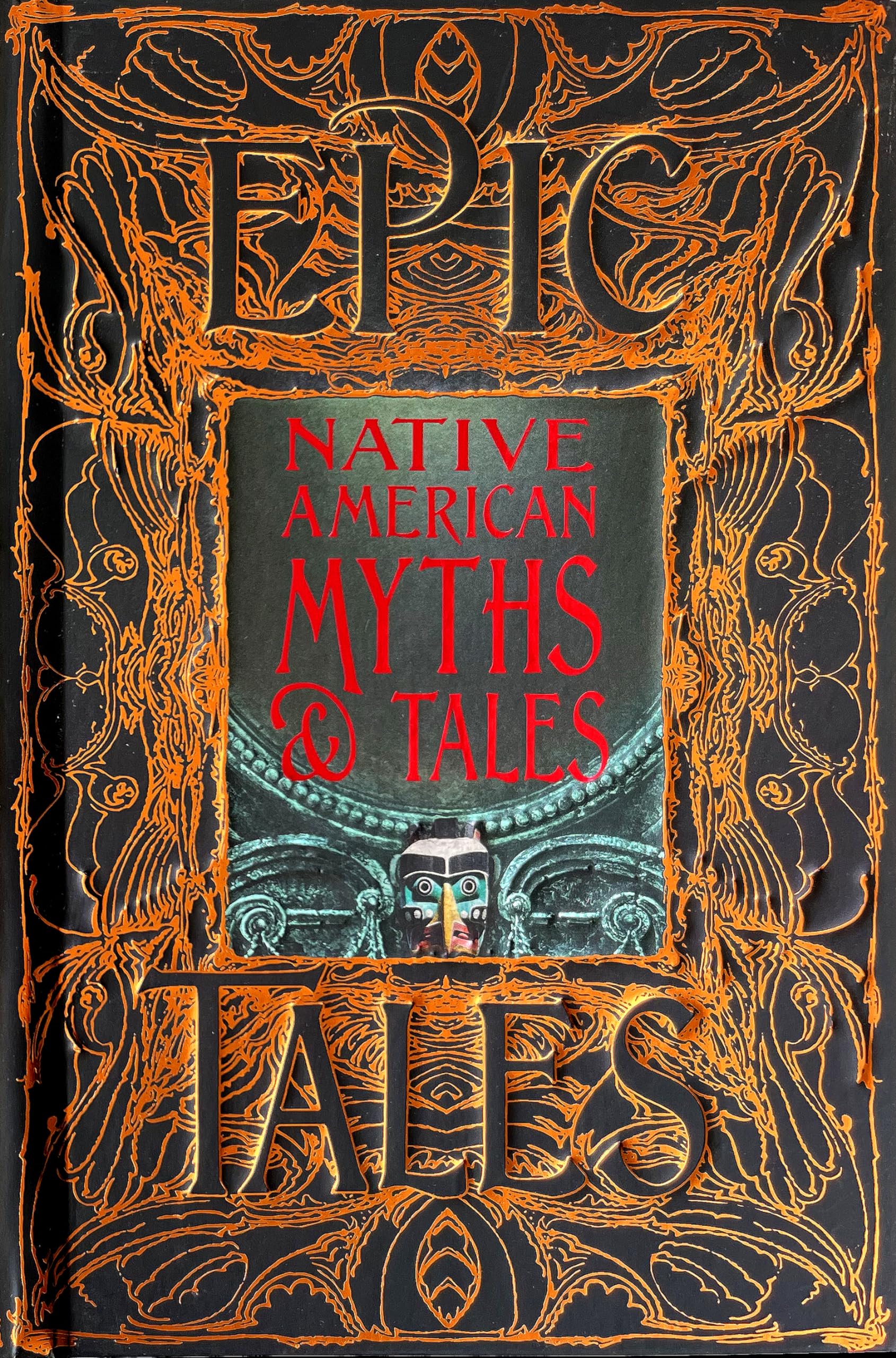 Native American Myths & Tales : Epic Tales