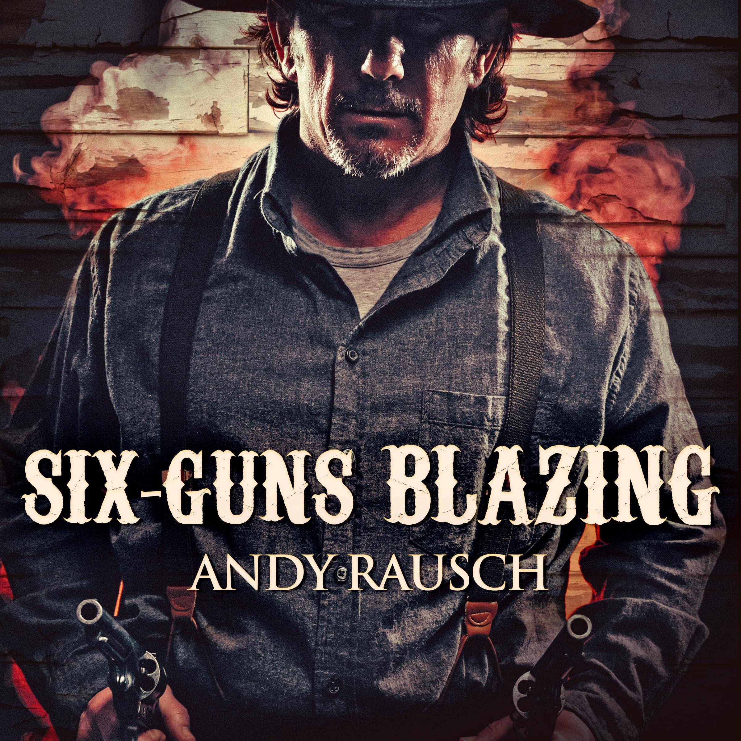 Six-Guns Blazing