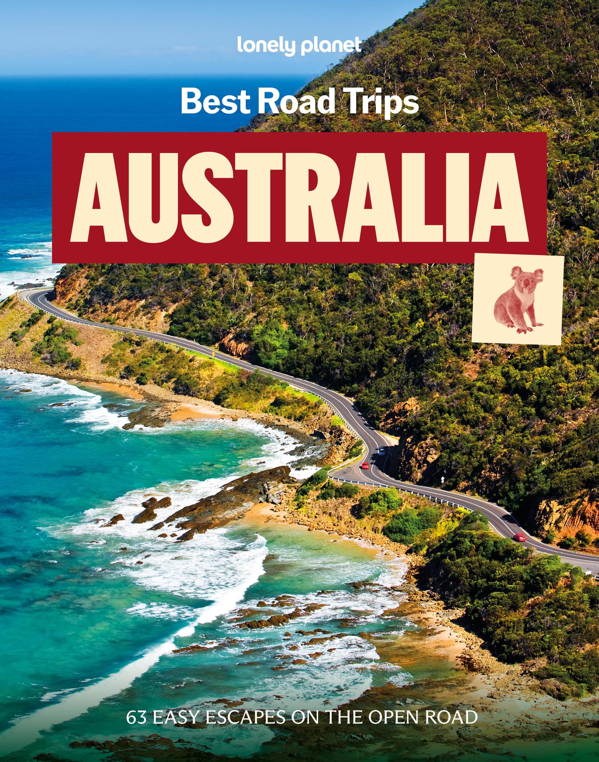 Lonely Planet Best Road Trips Australia (Road Trips Guide)