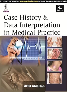 CASE HISTORY & DATA INTERPRETATION IN MEDICAL PRACTICE