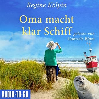 Oma macht klar Schiff Hörbuch von Regine Kölpin episode artwork
