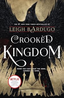 Crooked Kingdom A Sequel to Six of Crows