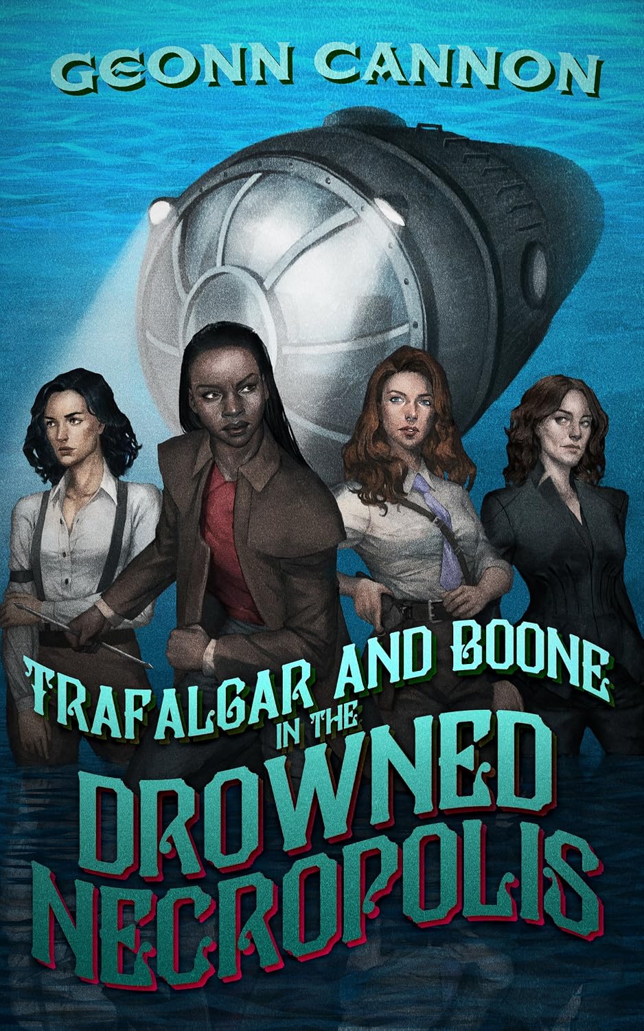 Trafalgar and Boone in the Drowned Necropolis (Trafalgar & Boone Book 2)