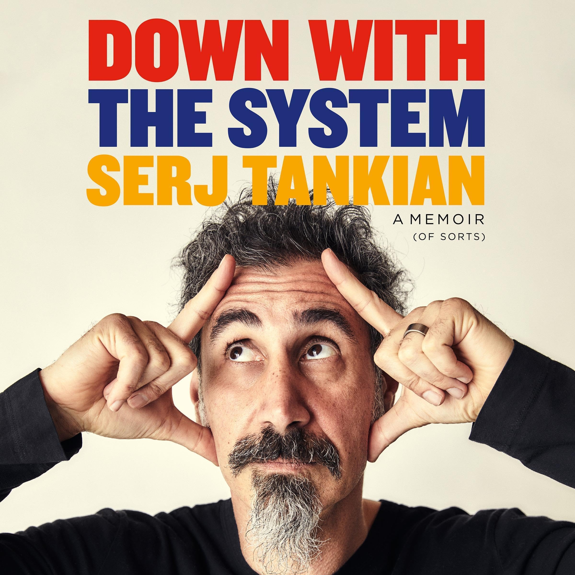 Down with the System: The highly-awaited memoir from the System Of A Down legend