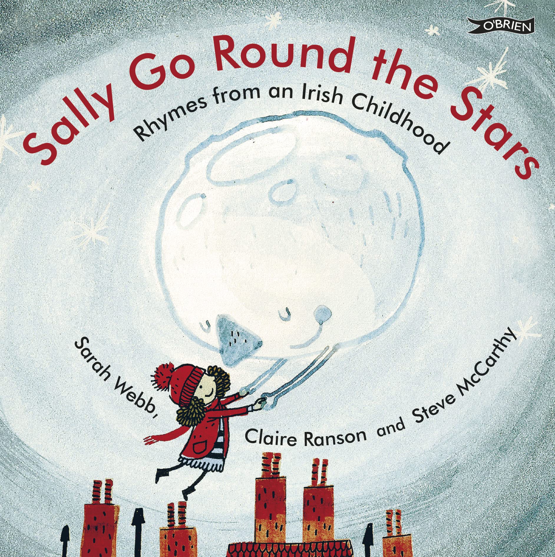 Sally Go Round the Stars Rhymes from an Irish Childhood by A12 (Board book)