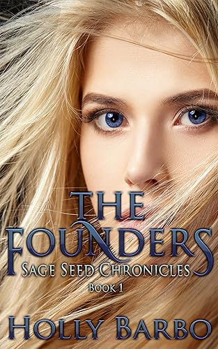The Founders Sage Seed Chronicles #1