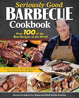 Seriously Seriously Good Barbecue Recipes Cookbook