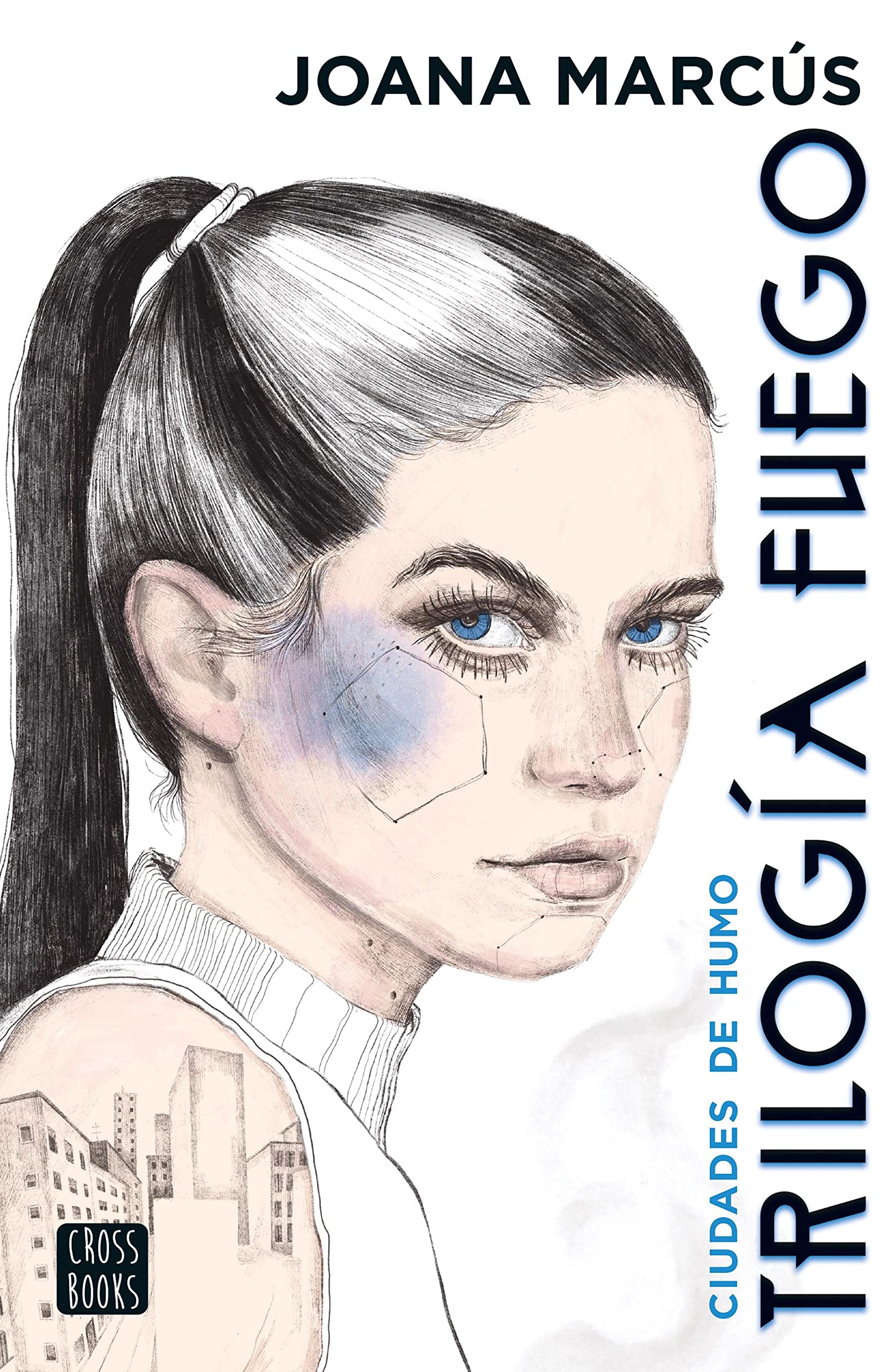 Trilogía Fuego 1. Ciudades de humo (Spanish Edition)