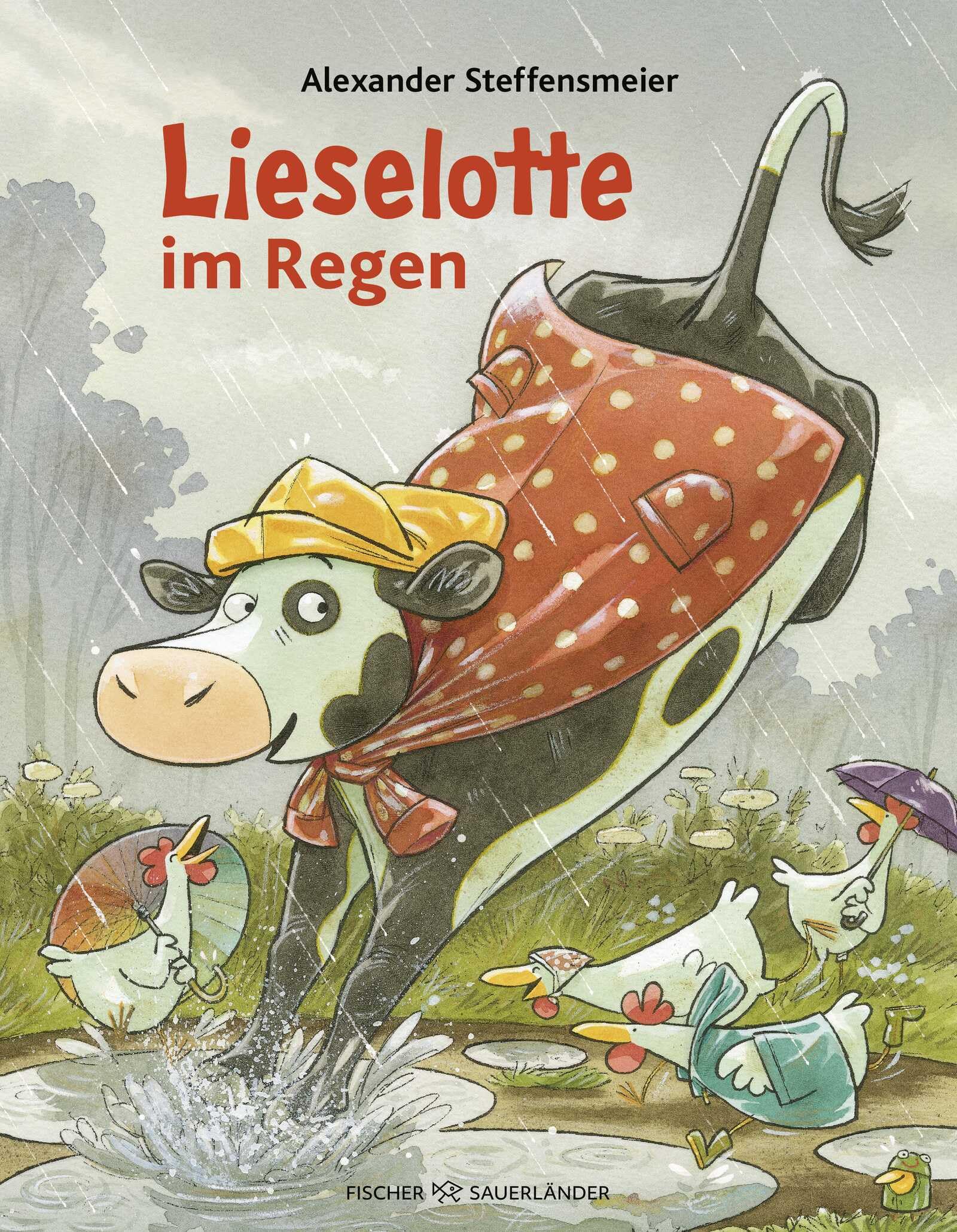 Lieselotte im Regen: Lustige Bilderbuchgeschichte von Kuh Lieselotte zum Vorlesen für Kinder ab 4 Jahren