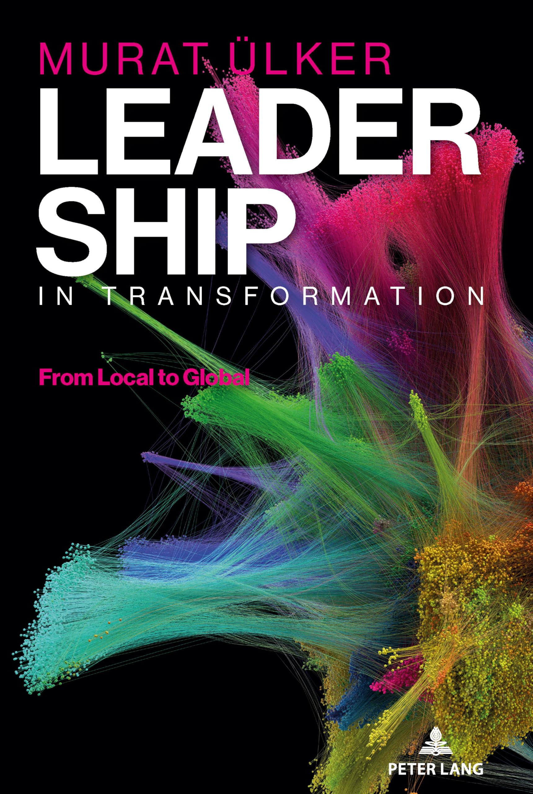 Leadership in Transformation: From Local to Global