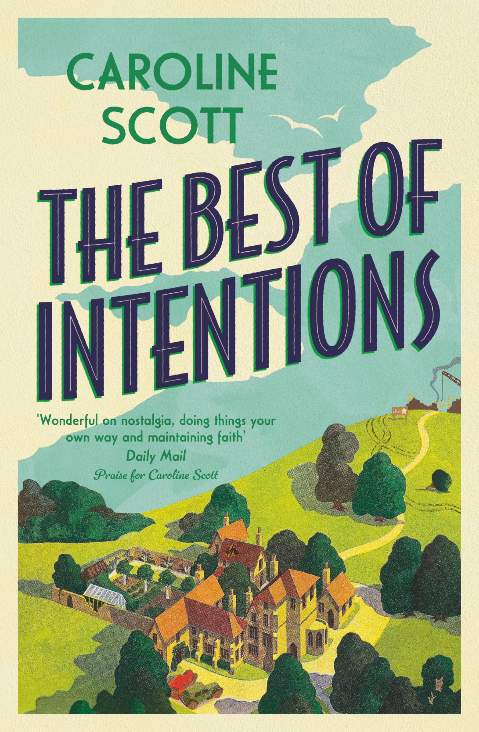The Best of Intentions by Caroline Scott Paperback