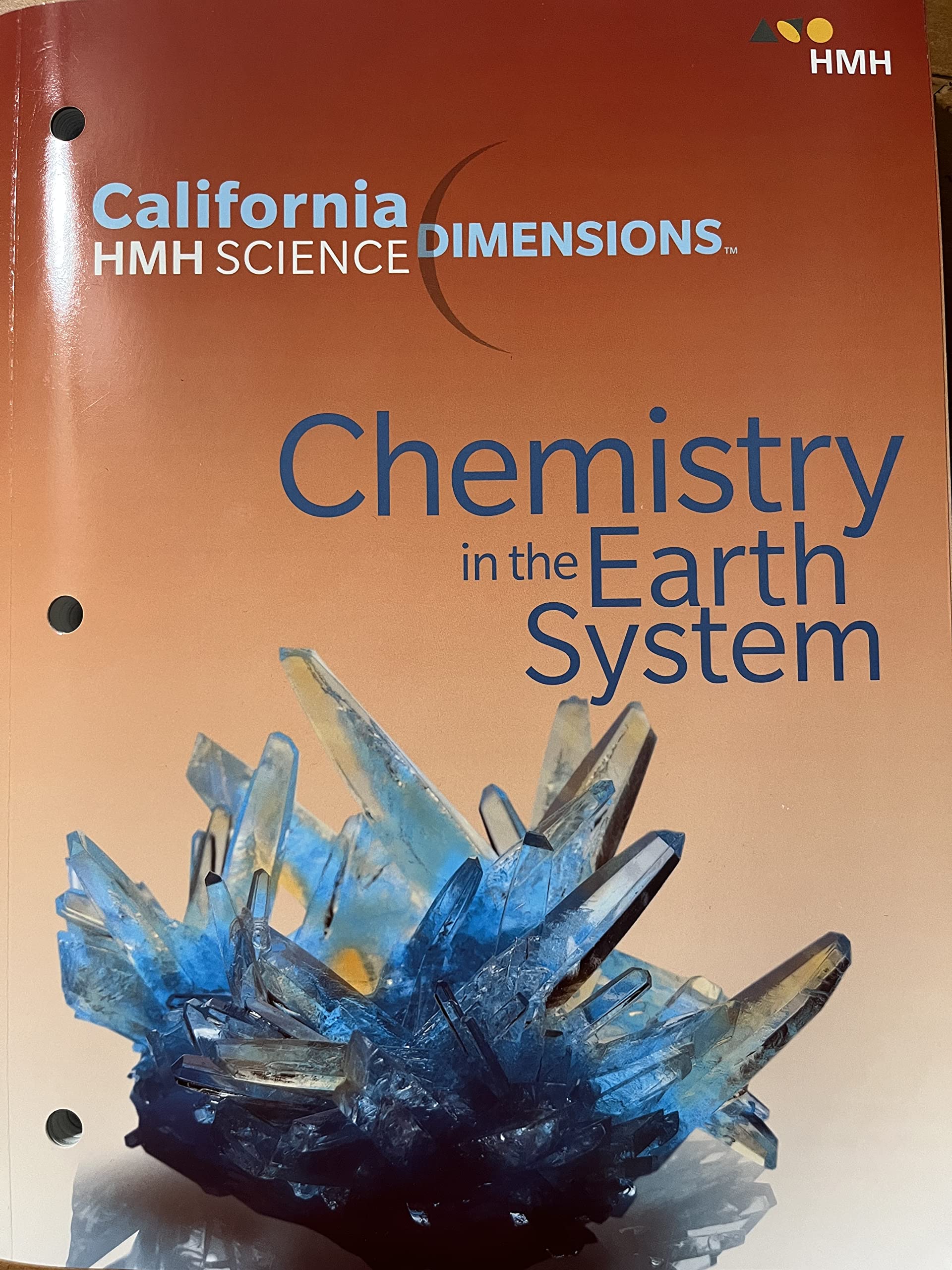 Chemistry in the Earth System California HMH Science Dimensions