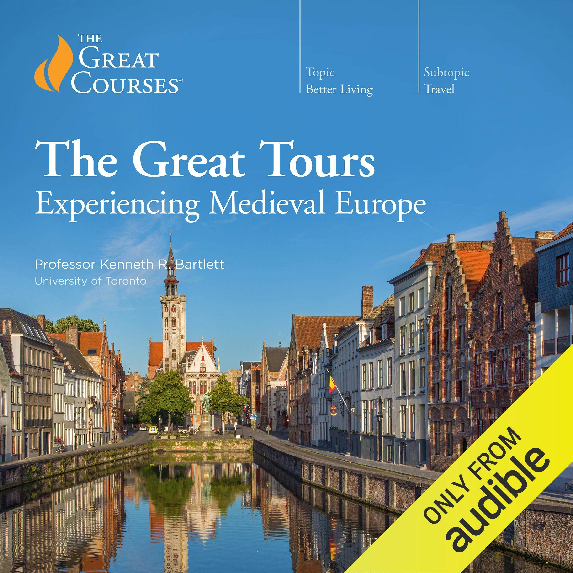 Cover art for The Great Tours: Experiencing Medieval Europe