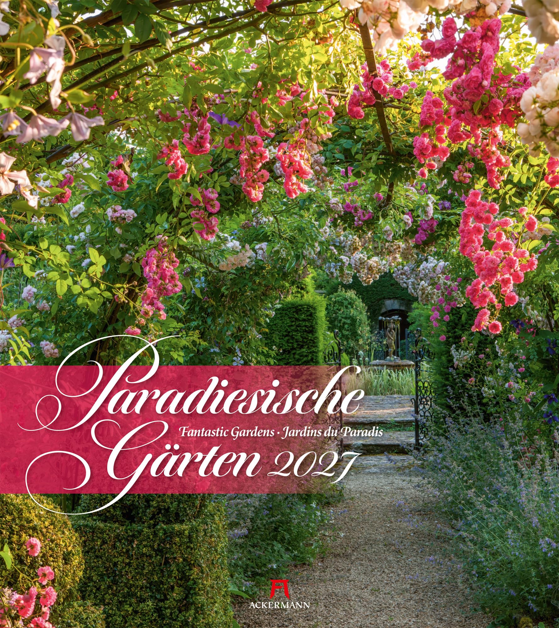 Paradiesische Gärten Kalender 2027: Beruhigender Garten-Kalender im großen Hochformat (48x54 cm) | Für Pflanzen-Fans und Hobby-Gärtner:innen