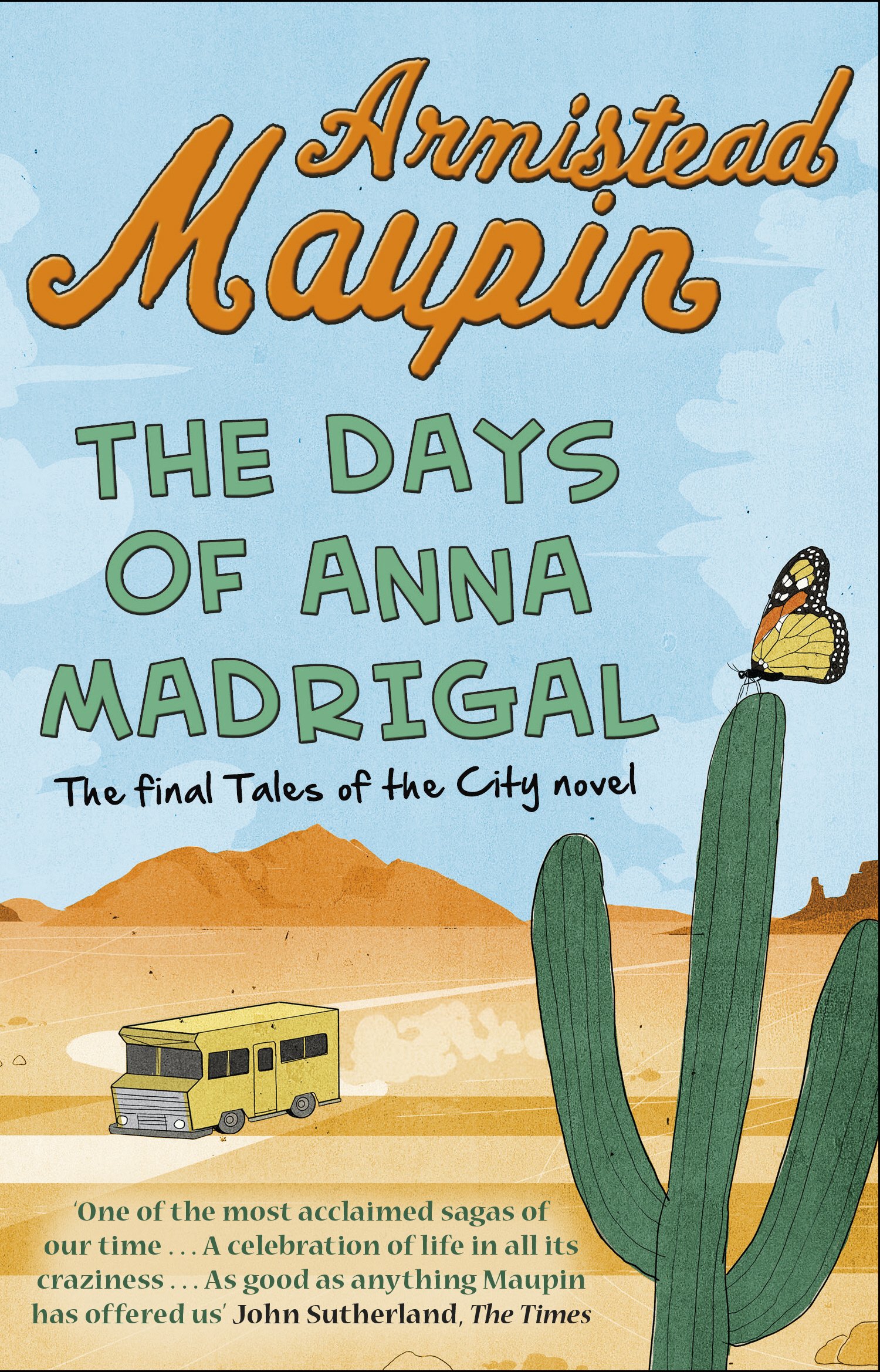 The Days of Anna Madrigal: The ninth novel in the... - Maupin, Armistead