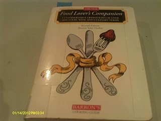 The New Food Lover's Companion : Comprehensive Definitions of over 3000 Food, Wine, and Culinary Terms (Barron's Cooking Guide)