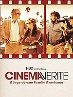 Cinema Verite: A Saga de Uma Família Americana