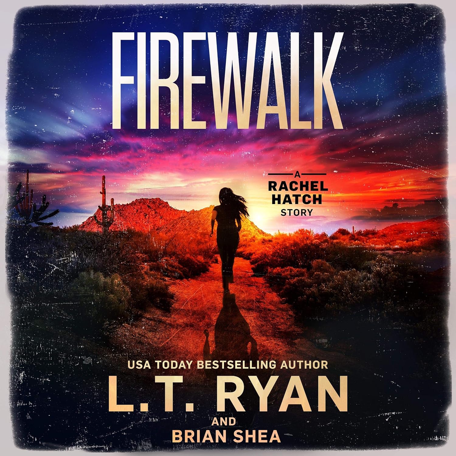 L.T. Ryan, Brian Shea Firewalk (Rachel Hatch - 5)