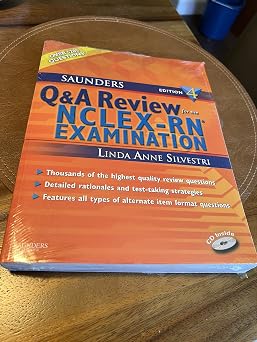 Saunders Q & A Review for the NCLEX-RN Examination