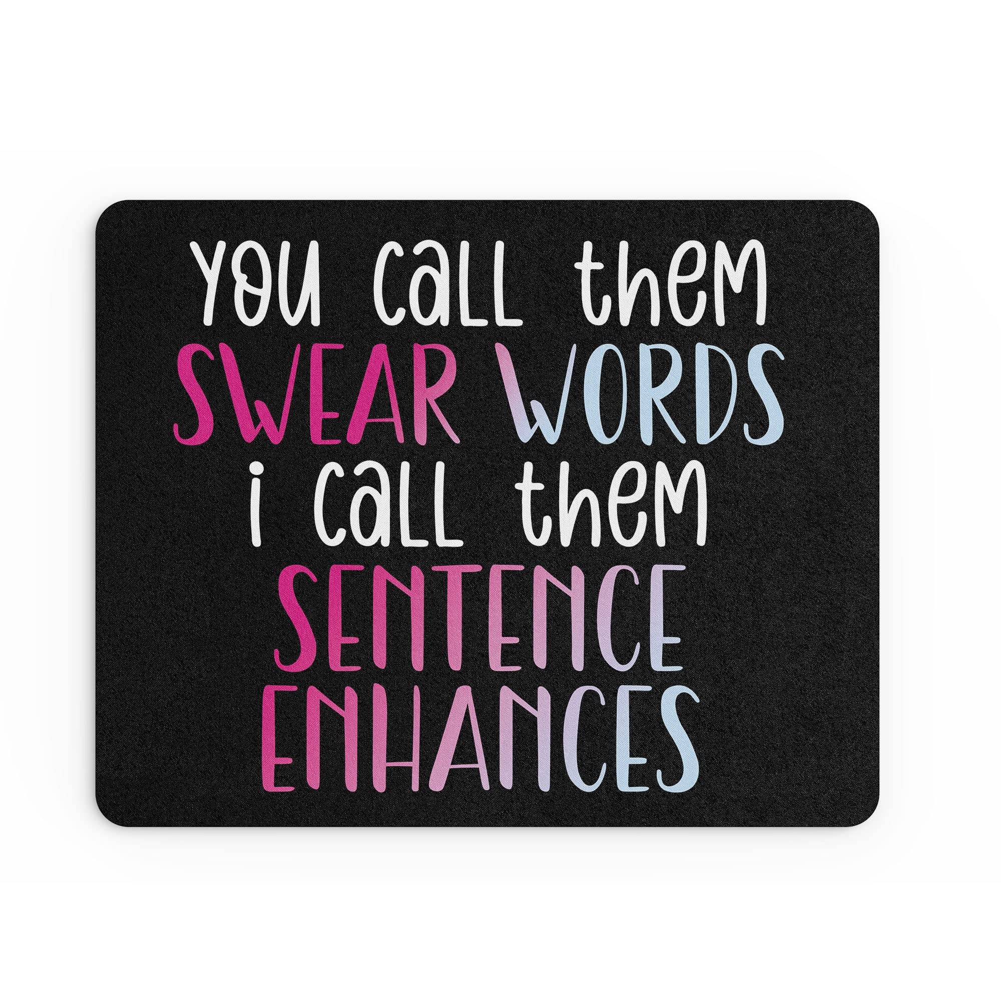 Funny Mouse Mat | Office Work Mousepad Desk Accessories Computers Admin Colleague | You Call Them Swear Words | Jokes Quotes | MM194