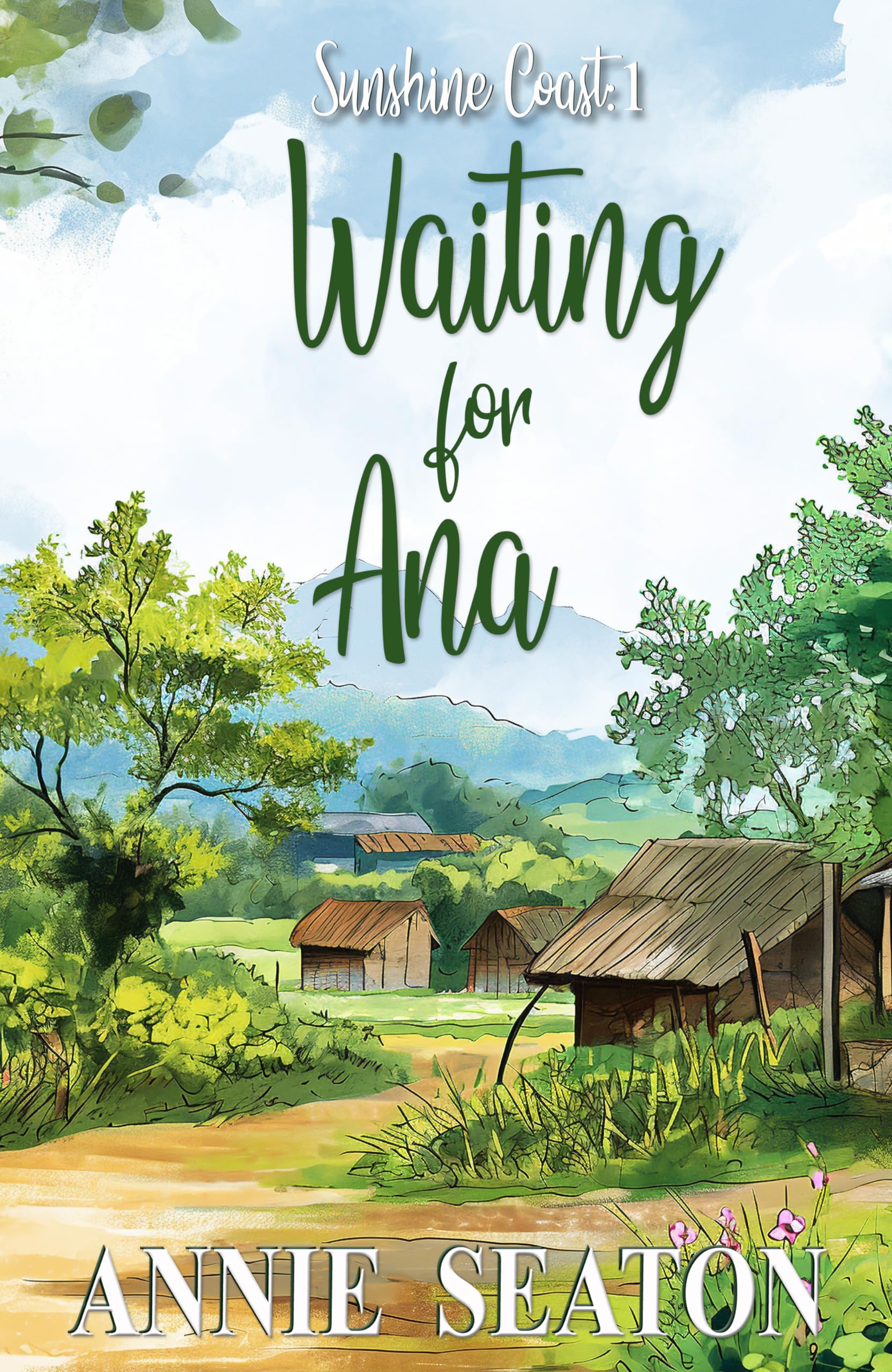 Waiting for Ana (Sunshine Coast Book 1)