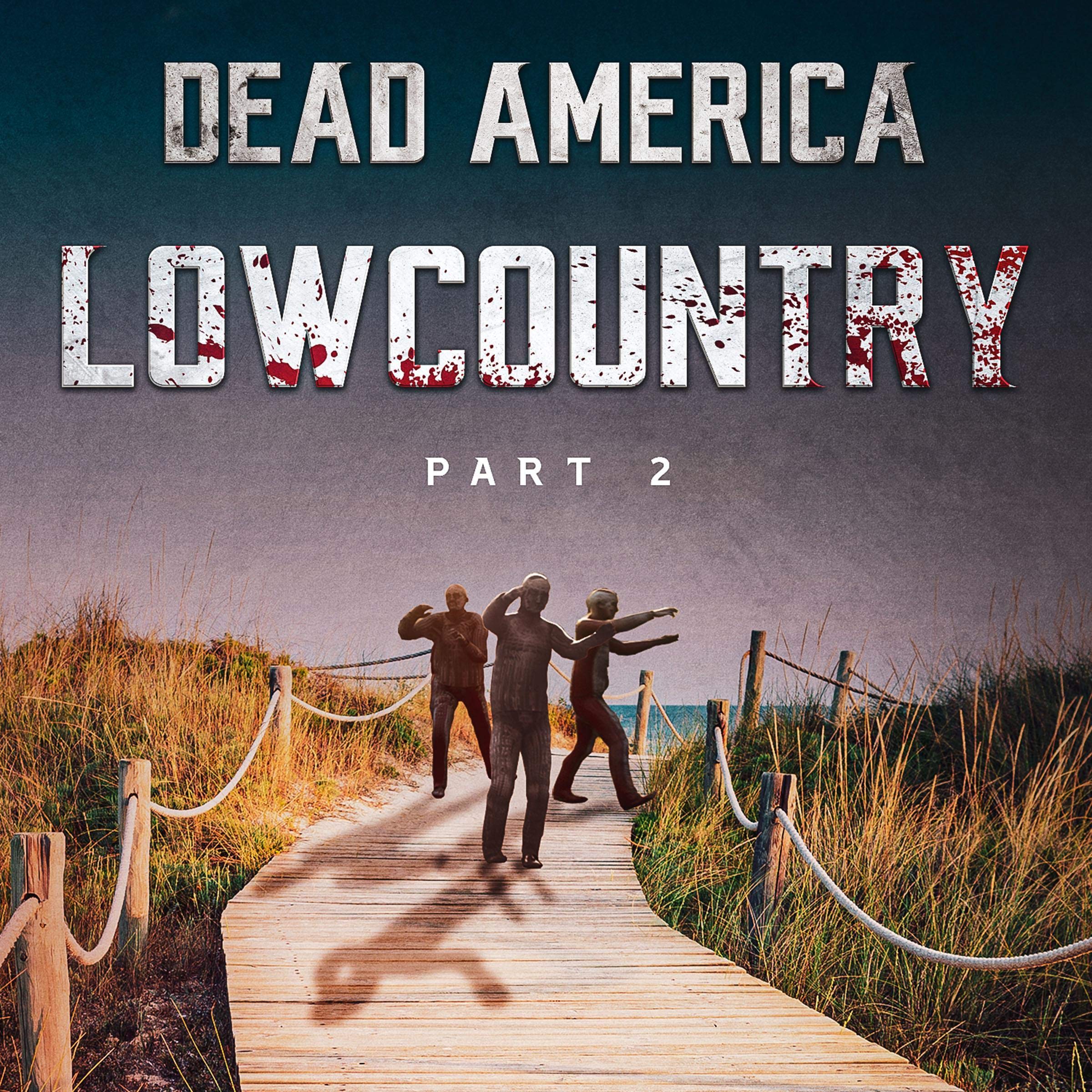 Cover art for Dead America: Lowcountry, Part 2
