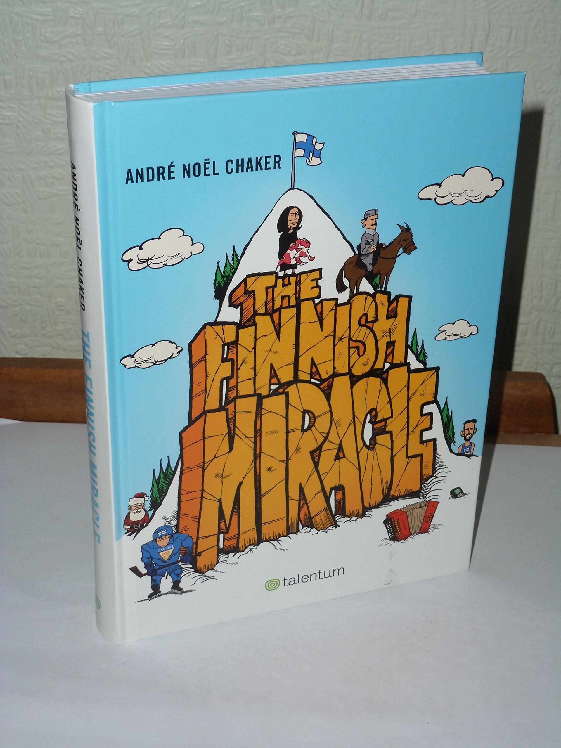 The Finnish Miracle : Andre Noel Chaker [Hardcover] Andre Noel Chaker