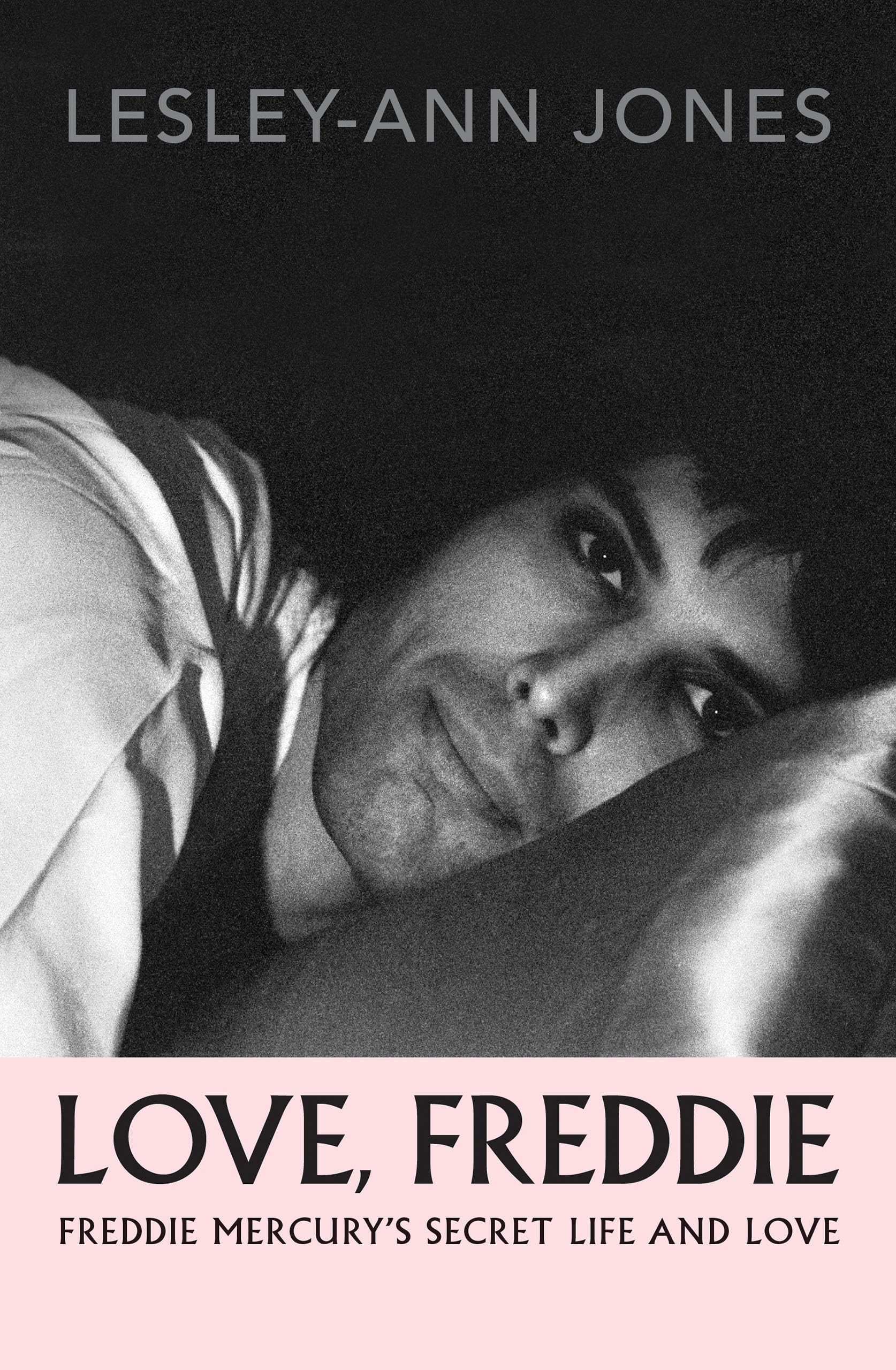 Love, Freddie: Freddie Mercury’s Secret Life and Love