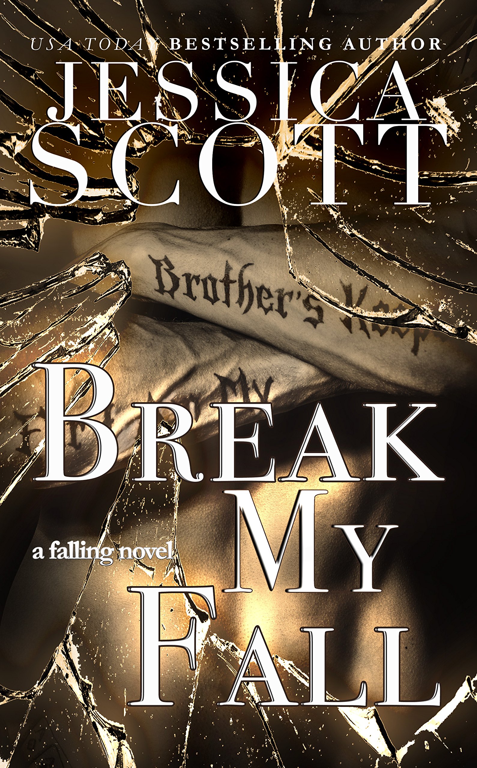 Break My Fall: A Falling Novel (The Falling Series Book 2)
