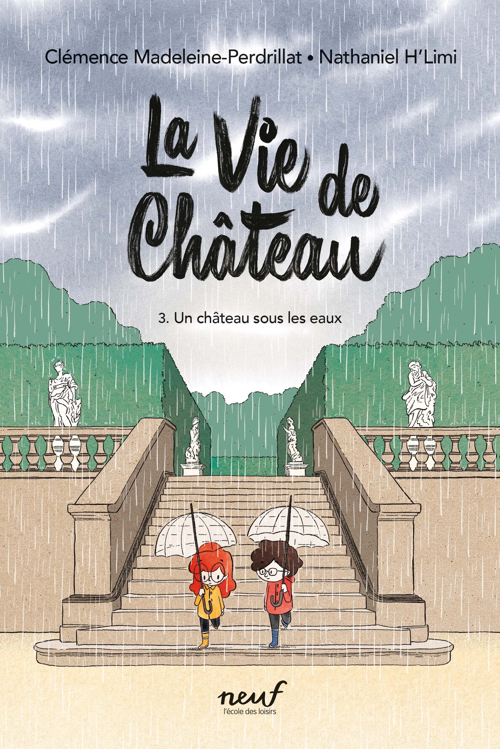 La vie de château - Tome 3 - Un château sous les eaux: A partir de 9 ans