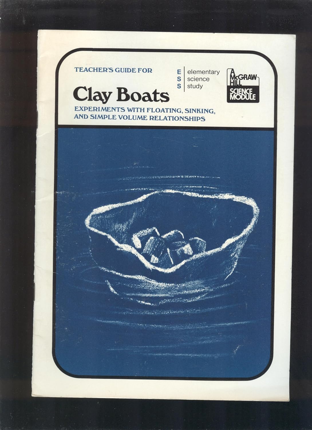 Teacher's Guide for Clay Boats Experiments with Floating, Sinking, and Simple Volume