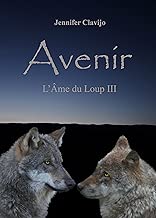 Download Avenir (L'Âme du Loup III) PDF