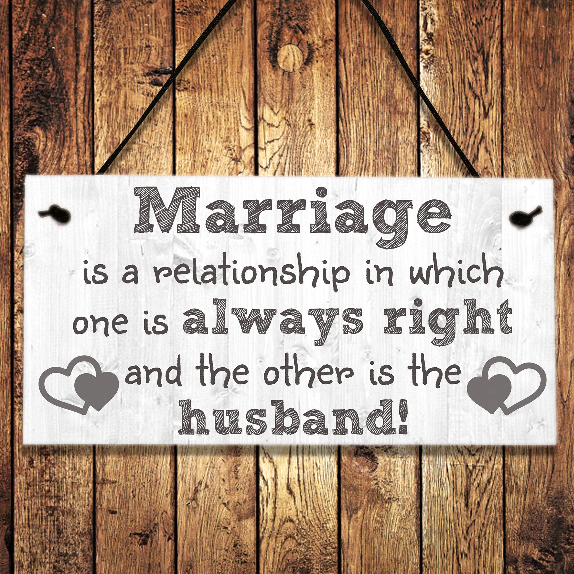 Gutegifts Black Funny Marriage Gifts For Wife Husband Birthday Christmas Anniversary Married Gift Wall Hanging Sign - Marriage Is A Relationship In Which One Is Always Right And The Other Is The Husband!
