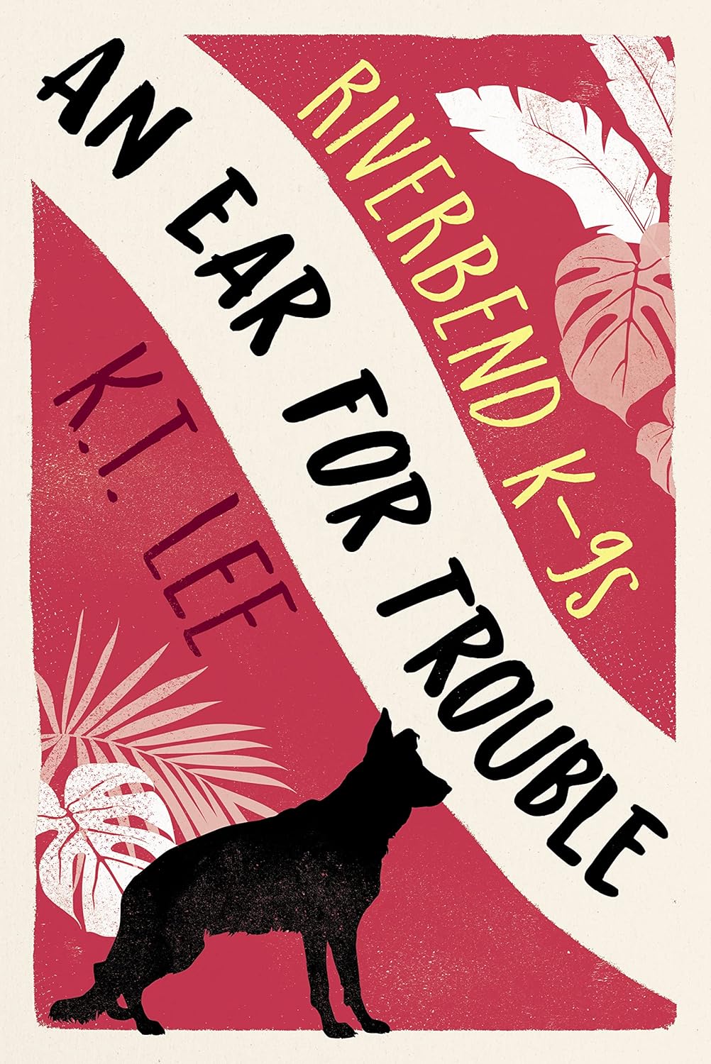 An Ear for Trouble (Riverbend K-9s Book 2) (Kindle) Thumbnail