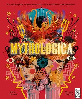 Mythologica An encyclopedia of gods, monsters and mortals from ancient Greece Ancient Lore
