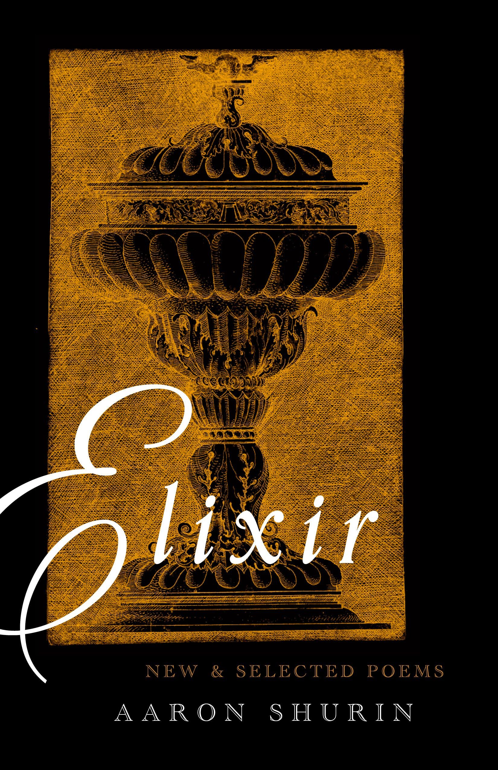 Elixir by Aaron Shurin, Brian Teare - 9781643622767