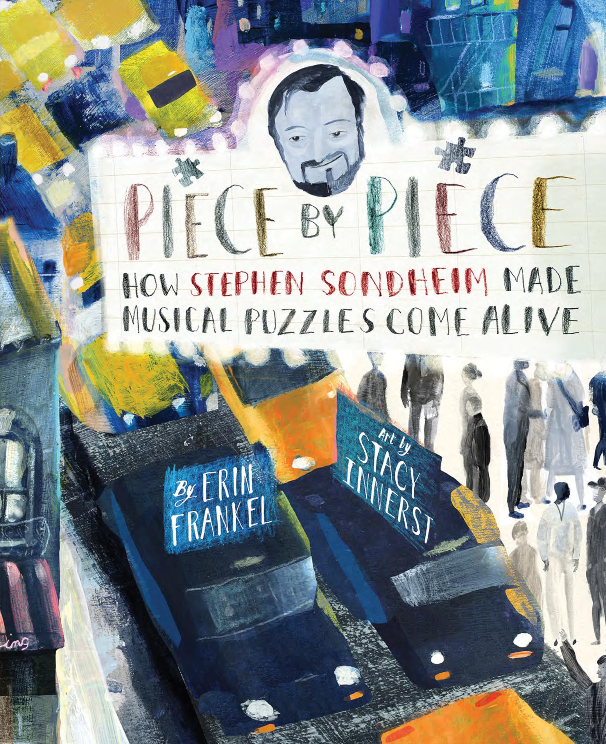 Piece by Piece : How Stephen Sondheim Made Musical Puzzles Come Alive
