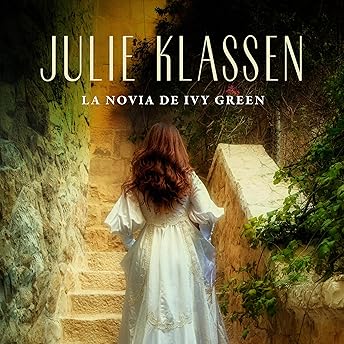 La novia de Ivy Green [Ivy Green's Girlfriend] Audio Libro por Julie Klassen