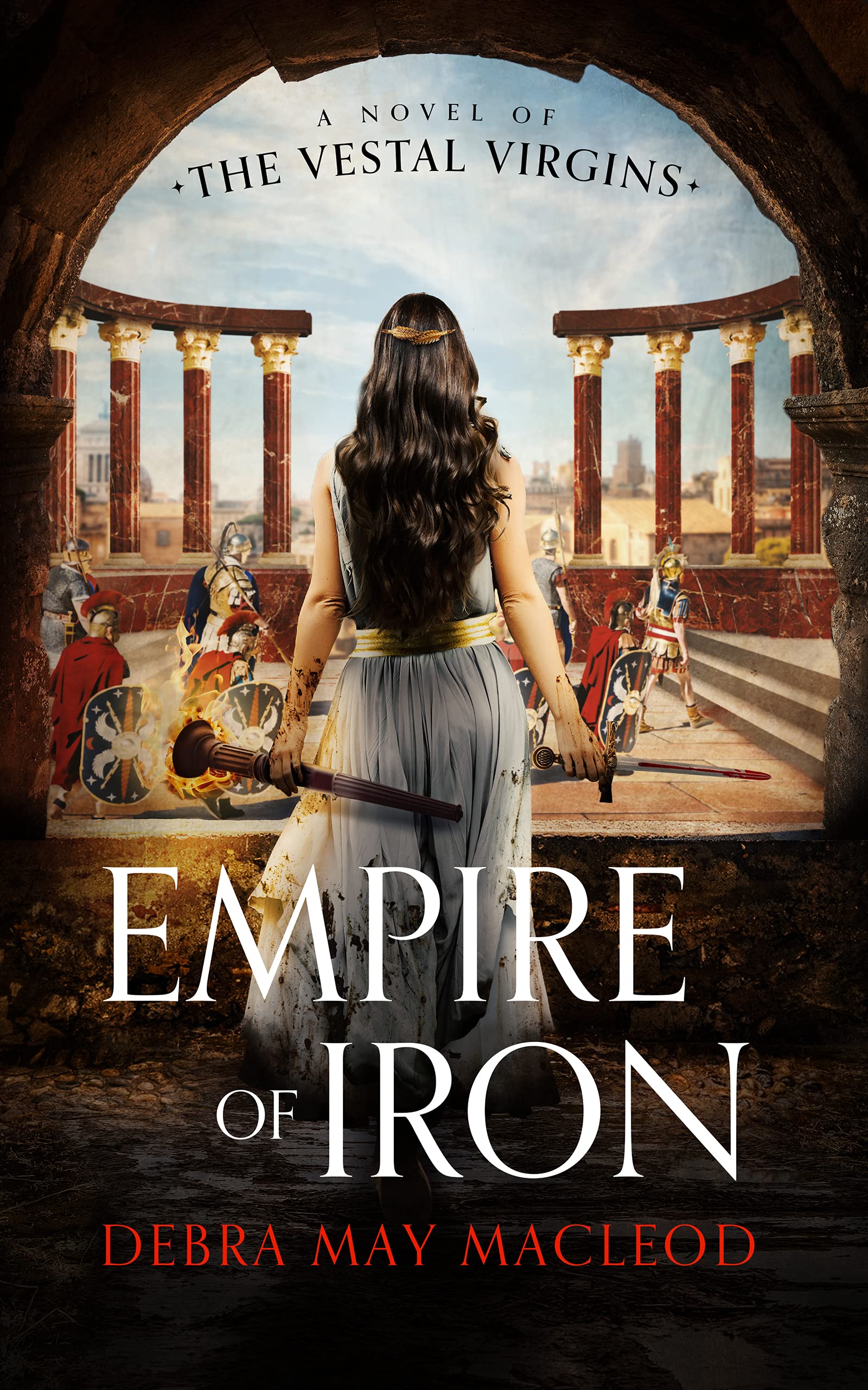 Empire of Iron: A Novel of the Vestal Virgins (The Vesta Shadows Trilogy) (The Vesta Virgins, 3) Paperback – February 7, 2023