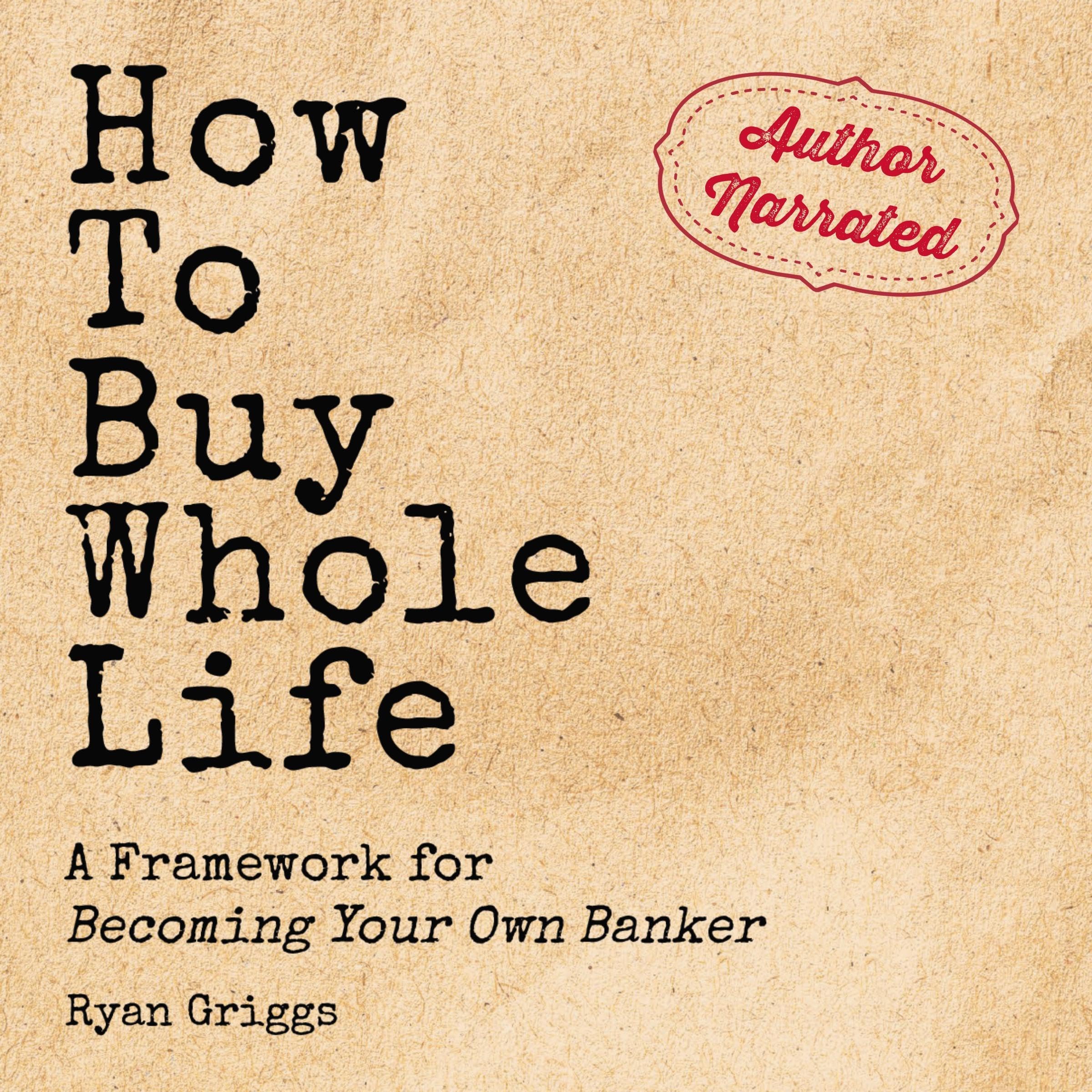 How to Buy Whole Life