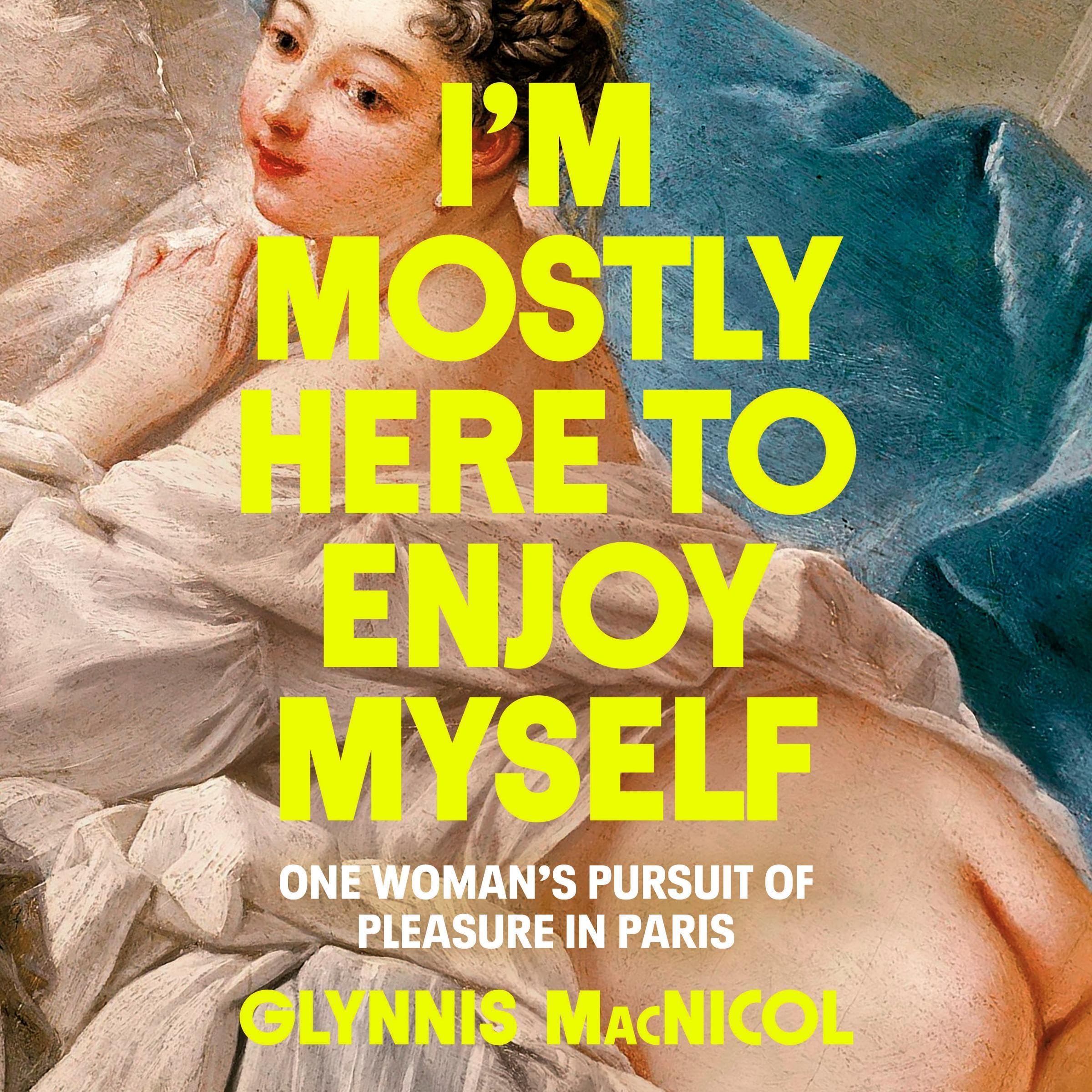Cover art for I'm Mostly Here to Enjoy Myself