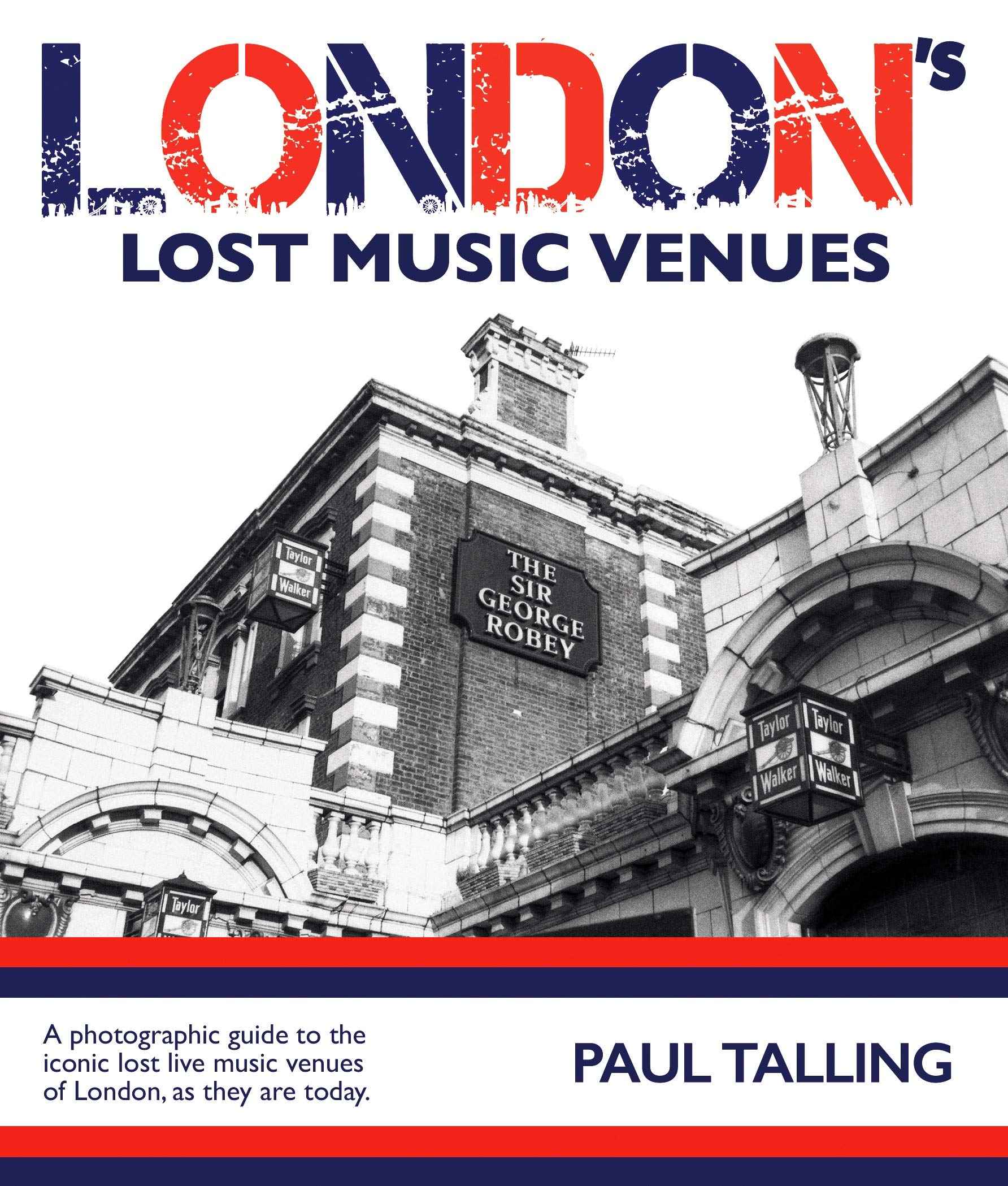 London's Lost Music Venues by Paul Talling (Paperback Book)
