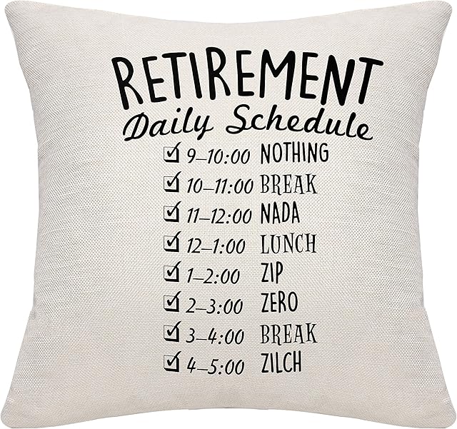 DANKHRA Funny Retirement Gifts for Women Men Dad Mom Retirement Pillow Cover Cushion Cover Pillowcase Retired Schedule Pillowcase for Coworkers Office & Family