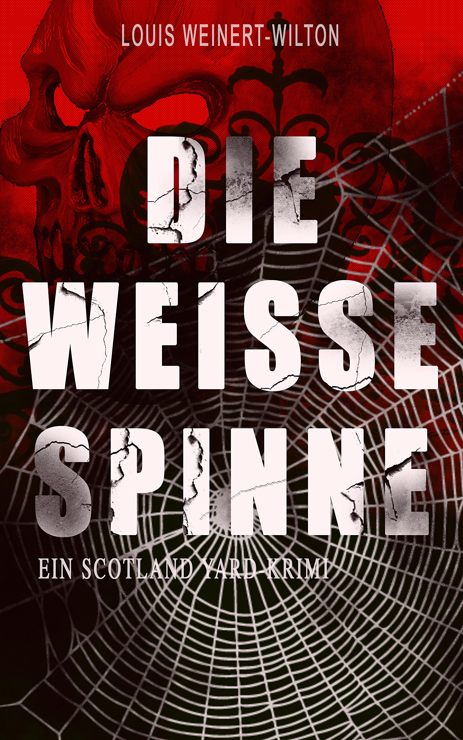 Die weisse Spinne (Ein Scotland Yard-Krimi) (German Edition)